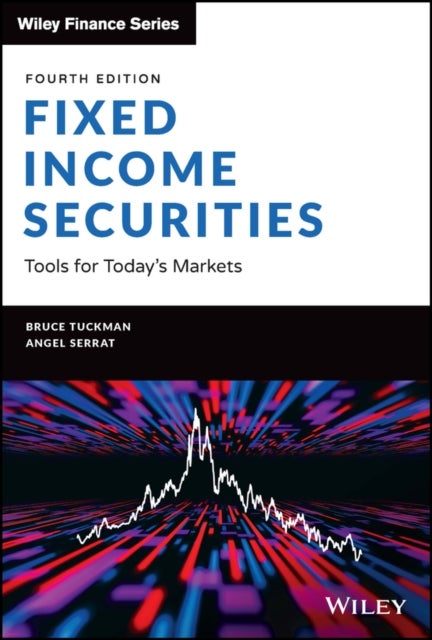Bilde av Fixed Income Securities - Tools For Today&#039;s Markets, 4th Edition Av B Tuckman
