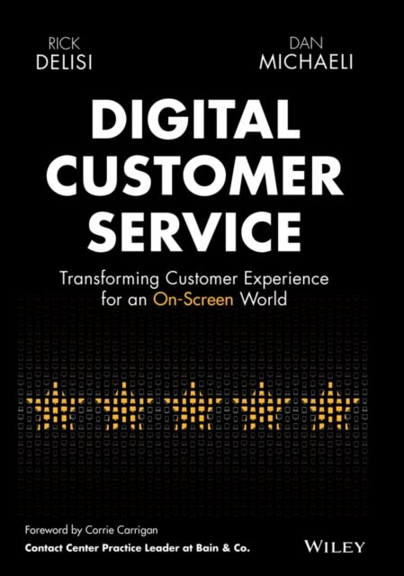 Digital Customer Service - Transforming Customer Experience for an On-Screen World