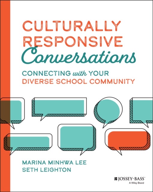 Bilde av Culturally Responsive Conversations Av Marina Minhwa (cogita Education Initiatives) Lee, Seth (education For Envoys) Leighton