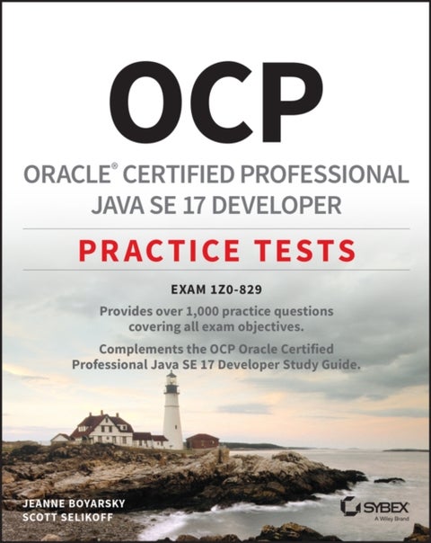 OCP Oracle Certified Professional Java SE 17 Developer Practice Tests - Exam 1Z0-829