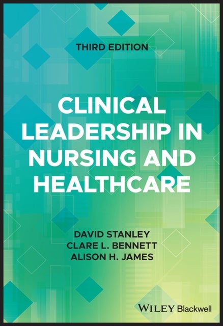 Bilde av Clinical Leadership In Nursing And Healthcare