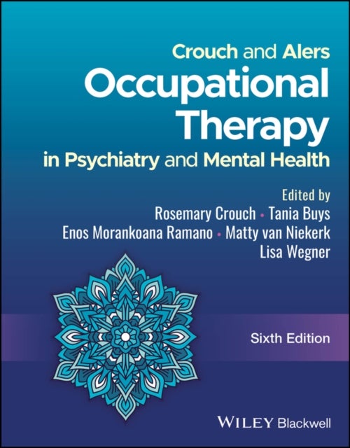 Crouch and Alers' Occupational Therapy in Psychiatry and Mental Health