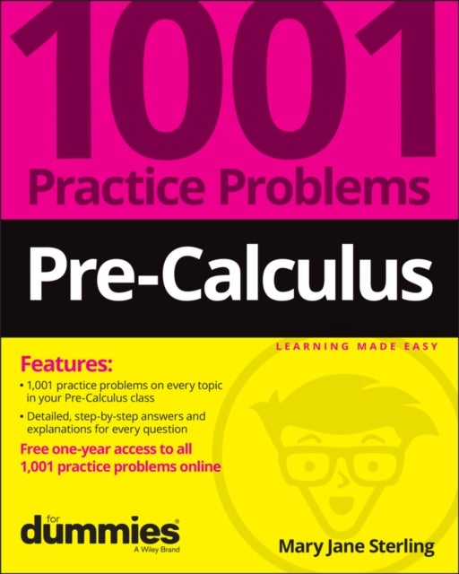 Bilde av Pre-calculus: 1001 Practice Problems For Dummies (+ Free Online Practice) Av Mary Jane (bradley University Peoria Il) Sterling