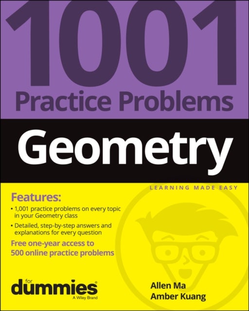 Bilde av Geometry: 1001 Practice Problems For Dummies (+ Free Online Practice) Av Allen Ma, Amber Kuang