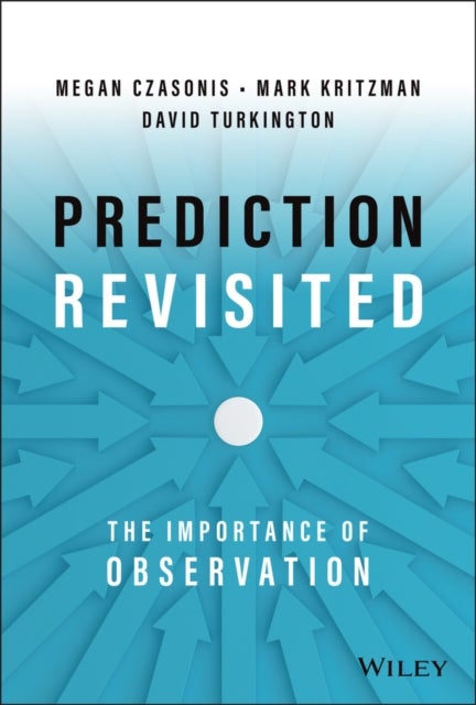 Prediction Revisited - The Importance of Observation