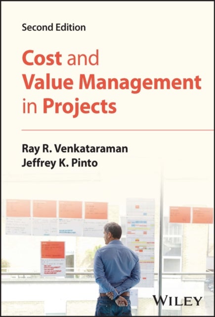 Bilde av Cost And Value Management In Projects Av Ray R. (penn State University - Erie Pa) Venkataraman, Jeffrey K. (penn State University - Erie Pa) Pinto
