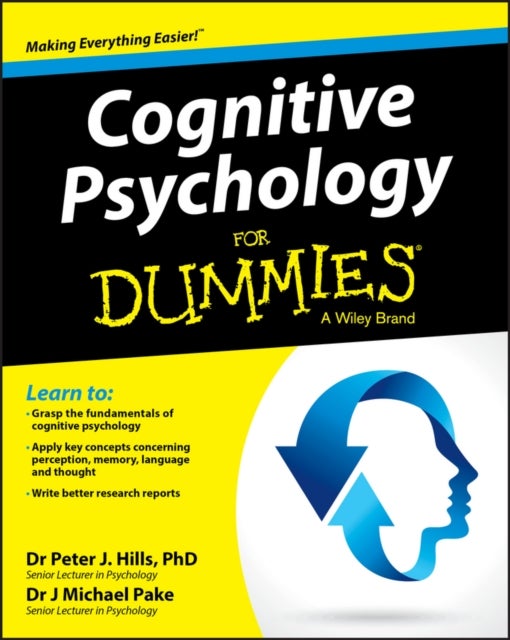 Bilde av Cognitive Psychology For Dummies Av Peter J. Hills, Michael Pake