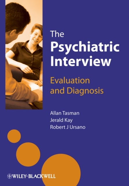 The Psychiatric Interview - Evaluation and Diagnosis