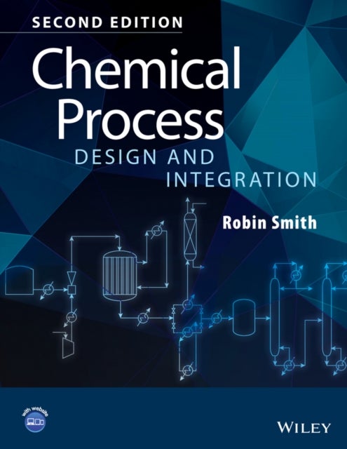 Bilde av Chemical Process Design And Integration Av Robin (umist Uk) Smith
