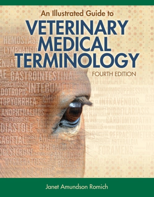 Bilde av An Illustrated Guide To Veterinary Medical Terminology Av Janet Romich
