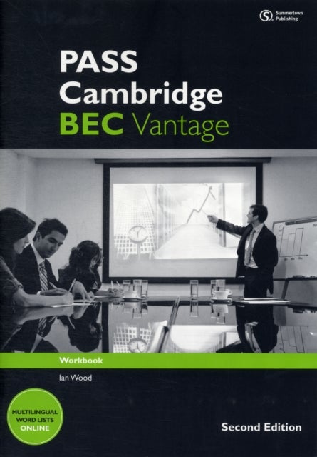 Bilde av Pass Cambridge Bec Vantage: Workbook Av Anne (university Of Georgia Athens) Williams, Marjorie Rosenberg, Ian Wood, Paul Sanderson