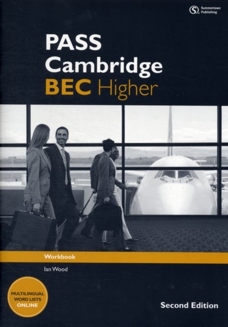 Bilde av Pass Cambridge Bec Higher: Workbook Av Anne (university Of Georgia Athens) Williams, Ian Wood, Colin Benn, Michael Black, Russell Whitehead, Paul Sand