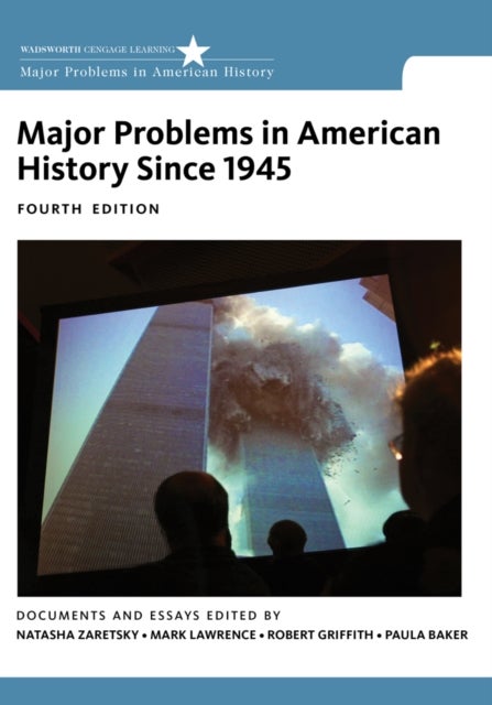 Bilde av Major Problems In American History Since 1945 Av Robert (american University) Griffith, Paula (ohio State University) Baker, Mark (university Of Texas