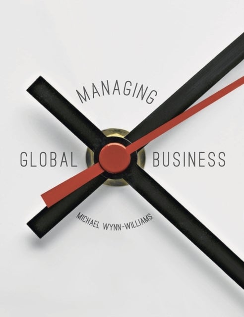Bilde av Managing Global Business Av Michael (university Of Greenwich Business School) Wynn-williams