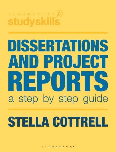 Dissertations and Project Reports - A Step by Step Guide
