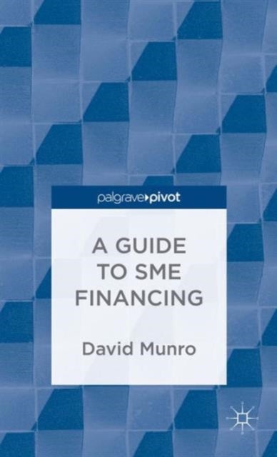 Bilde av A Guide To Sme Financing Av D. Munro