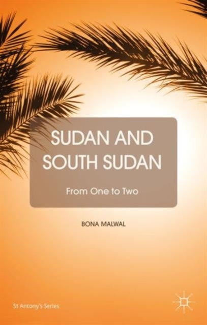 Sudan and South Sudan - From One to Two