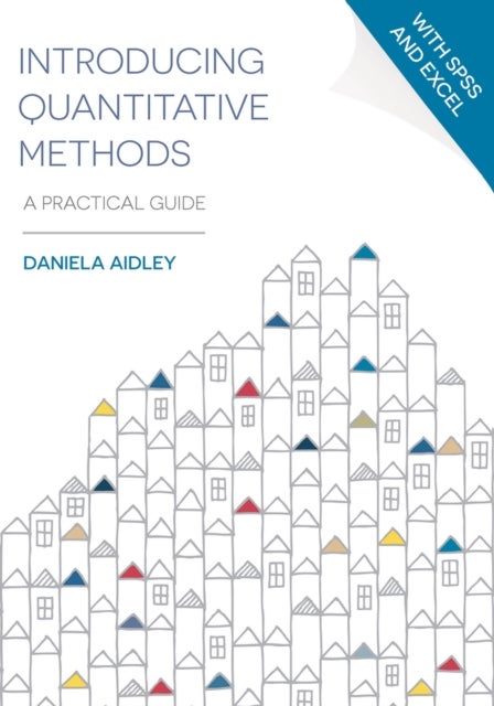 Introducing Quantitative Methods - A Practical Guide