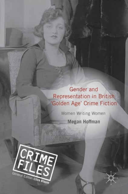 Gender and Representation in British ¿Golden Age¿ Crime Fiction