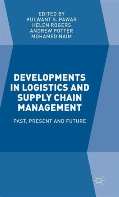 Developments in Logistics and Supply Chain Management - Past, Present and Future