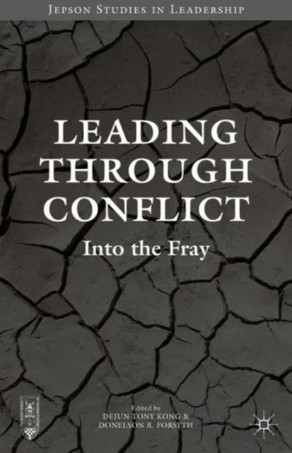 Leading through Conflict - Into the Fray