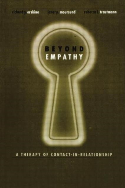 Beyond Empathy - A Therapy of Contact-in Relationships