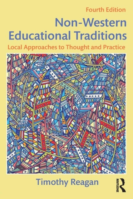 Bilde av Non-western Educational Traditions Av Timothy (nazarbayev University Kazakhstan. University Of Maine Usa.) Reagan