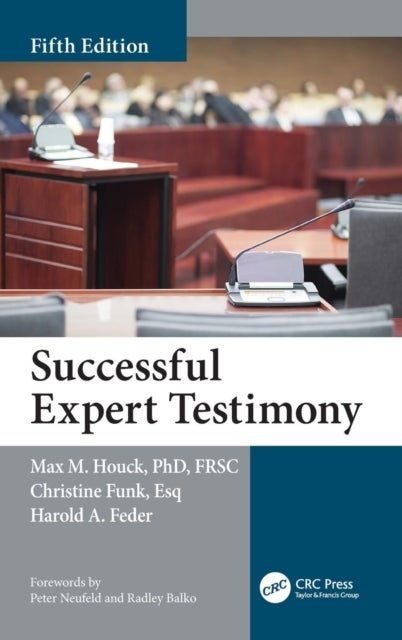 Bilde av Successful Expert Testimony Av Max M. (west Virginia University Morgantown Usa) Houck, Christine Funk, Harold Feder
