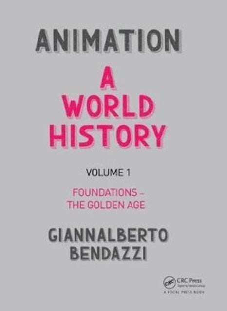 Bilde av Animation: A World History Av Giannalberto (visting Professor Nanyang Technological University Of Singapore) Bendazzi