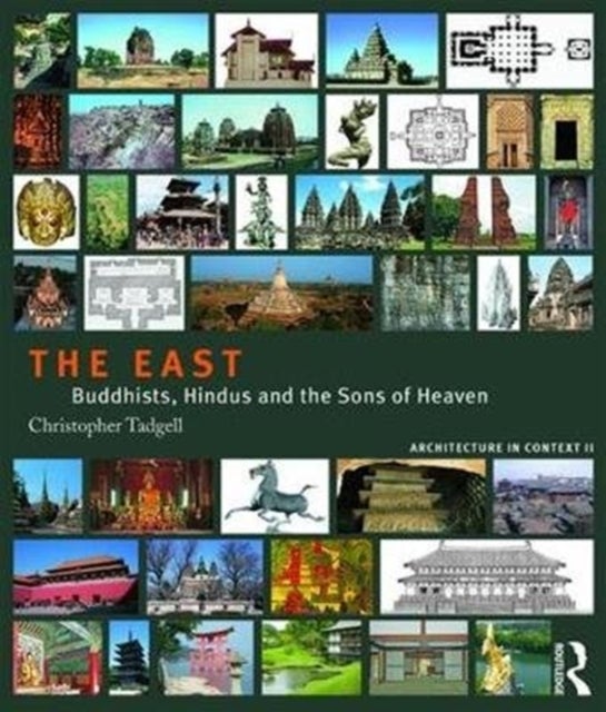 The East - Buddhists, Hindus and the Sons of Heaven
