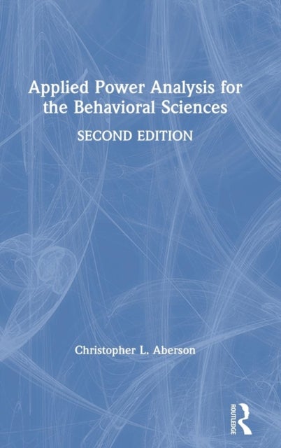 Applied Power Analysis for the Behavioral Sciences - 2nd Edition