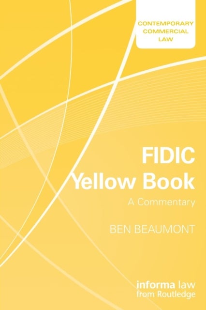 FIDIC Yellow Book: A Commentary - A Commentary