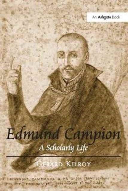 Edmund Campion - A Scholarly Life