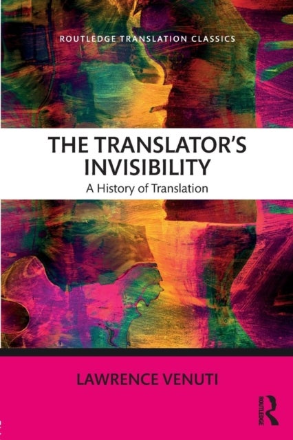 The Translator's Invisibility - A History of Translation