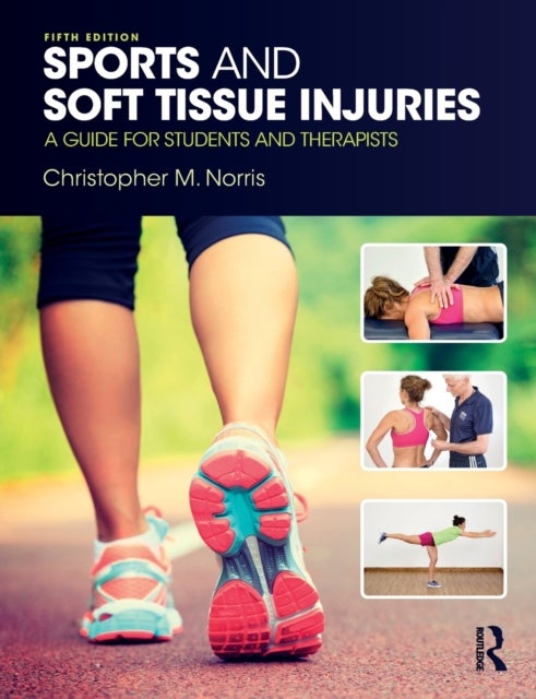 Bilde av Sports And Soft Tissue Injuries Av Christopher (norris Health Congleton Uk) Norris