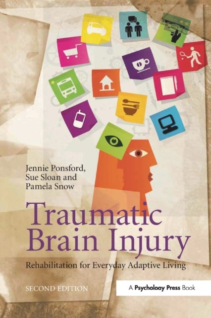Traumatic Brain Injury - Rehabilitation for Everyday Adaptive Living, 2nd Edition