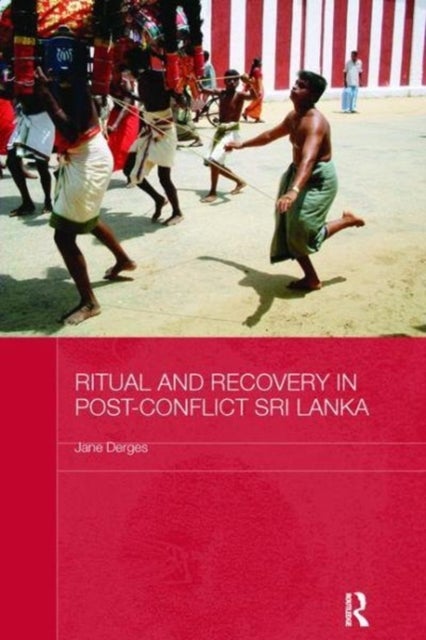 Bilde av Ritual And Recovery In Post-conflict Sri Lanka Av Jane (university College London Uk University College London London Eng University College London Uk