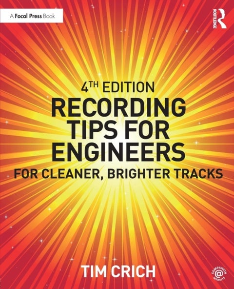 Recording Tips for Engineers - For Cleaner, Brighter Tracks