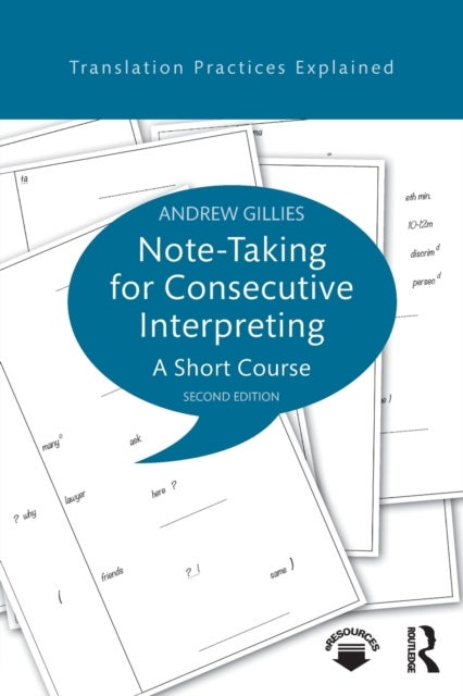 Note-taking for Consecutive Interpreting - A Short Course
