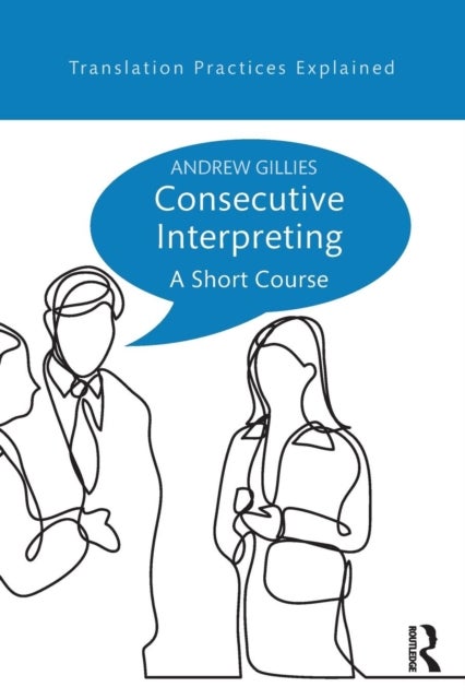 Consecutive Interpreting - A Short Course