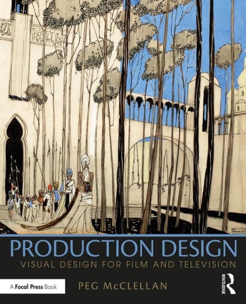 Production Design - Visual Design for Film and Television