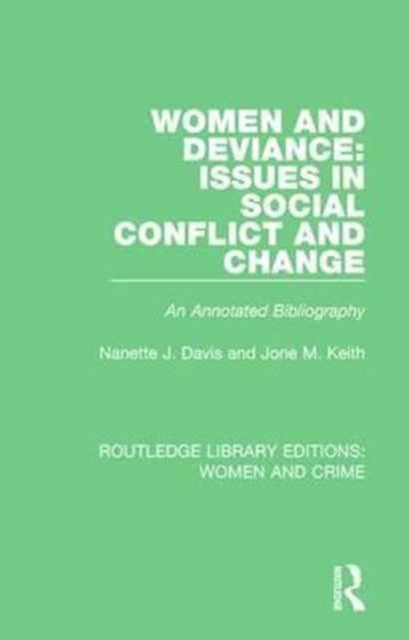 Bilde av Women And Deviance: Issues In Social Conflict And Change Av Nanette J. Davis, Jone M. Keith