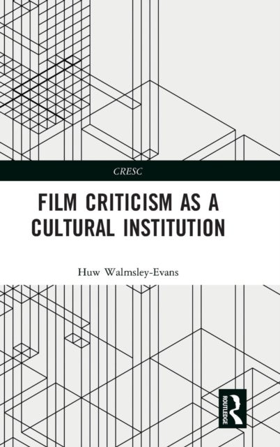 Film Criticism as a Cultural Institution