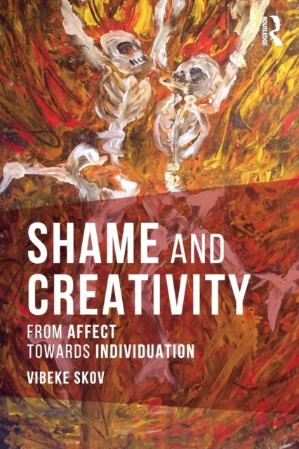 Shame and Creativity - From Affect towards Individuation