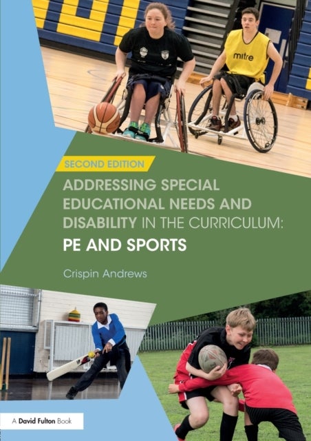 Bilde av Addressing Special Educational Needs And Disability In The Curriculum: Pe And Sports Av Crispin Andrews