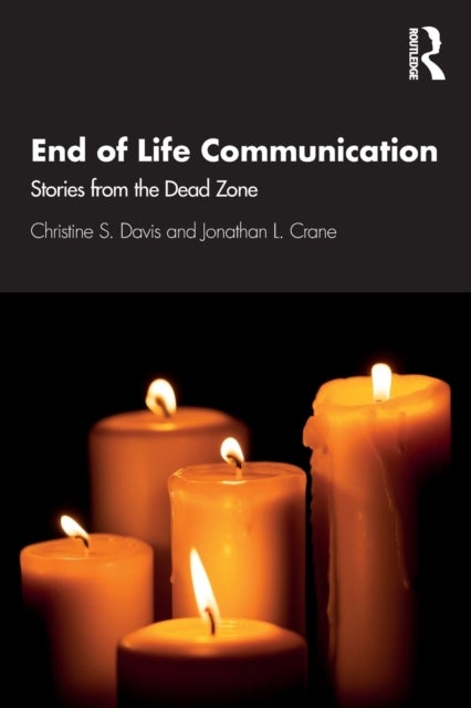 End of Life Communication - Stories from the Dead Zone