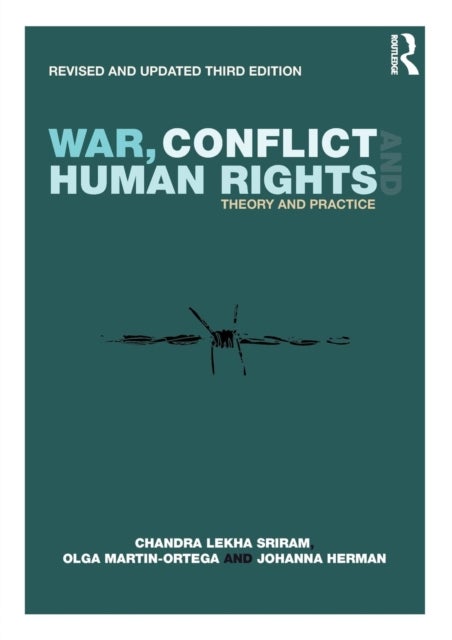 War, Conflict and Human Rights - Theory and Practice