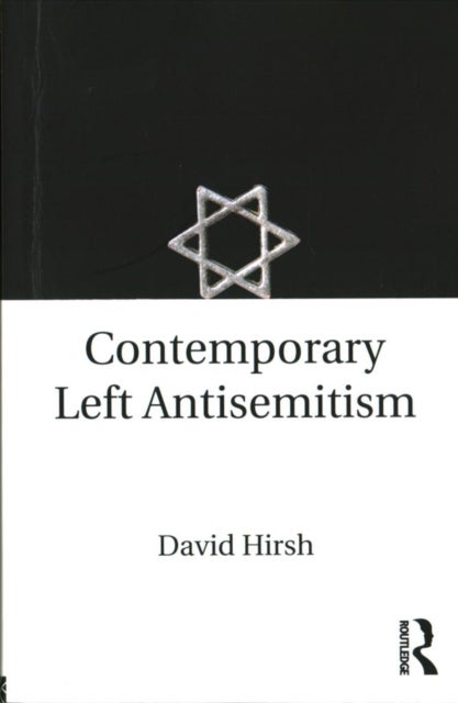 Contemporary Left Antisemitism
