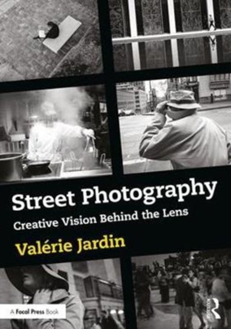 Street Photography - Creative Vision Behind the Lens