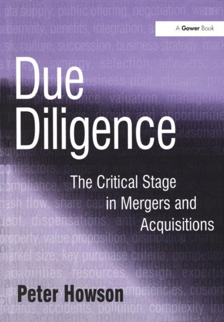 Due Diligence - The Critical Stage in Mergers and Acquisitions
